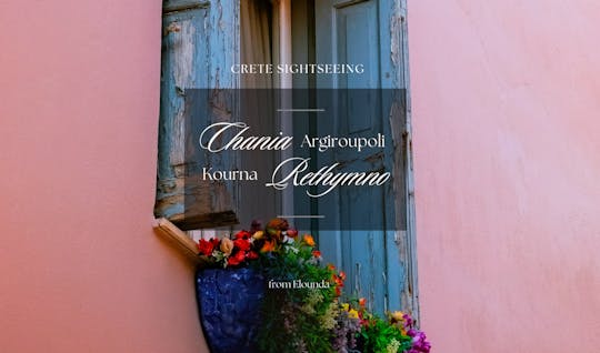 Rethymno, Kournas-See und Chania private Tour ab Elounda